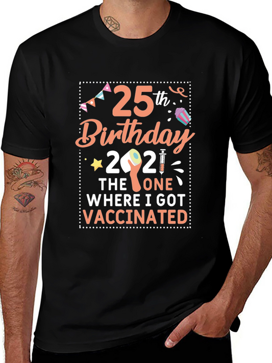 25th Birthday Vaccinated T-Shirt