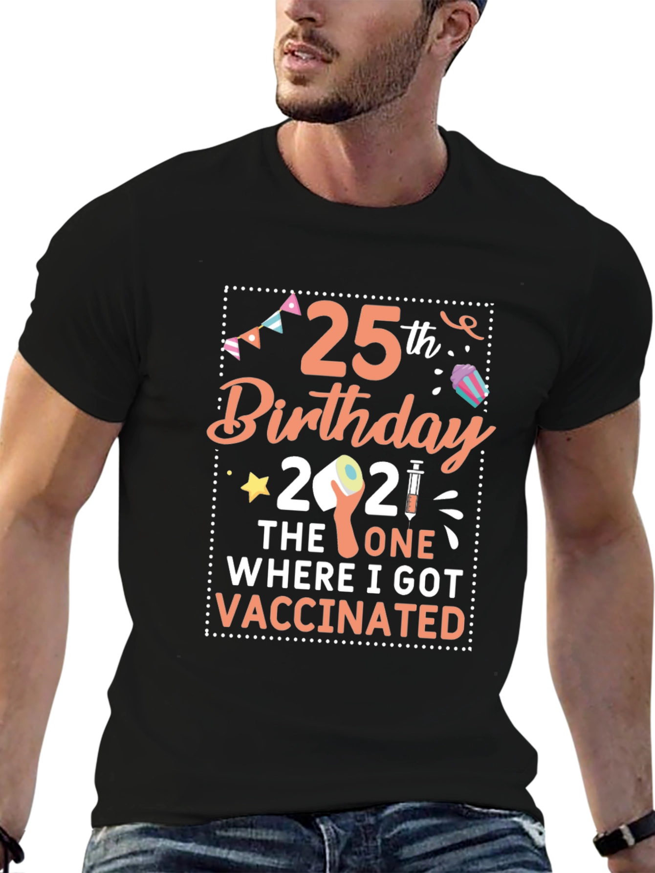25th Birthday Vaccinated T-Shirt