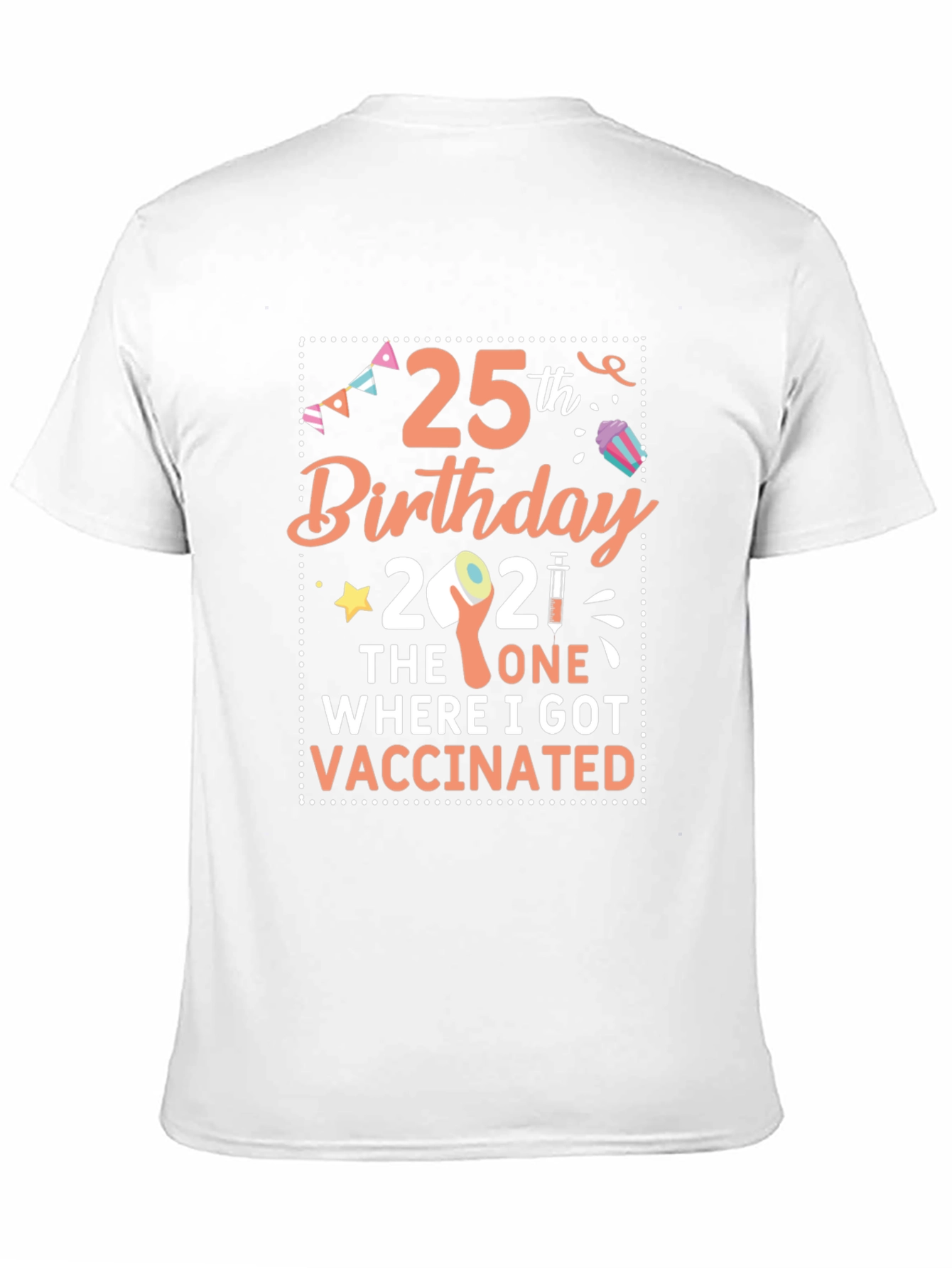 25th Birthday Vaccinated T-Shirt