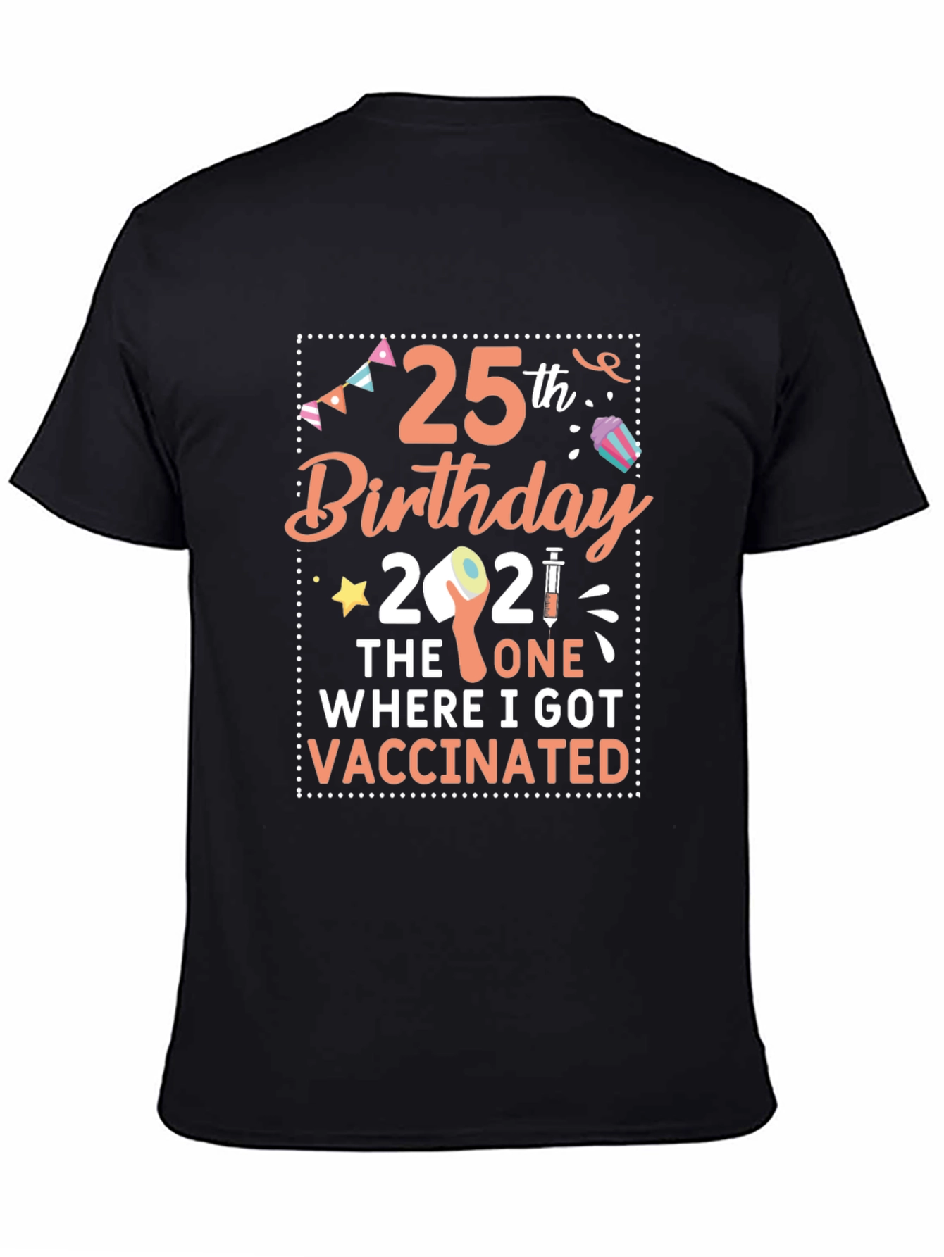 25th Birthday Vaccinated T-Shirt