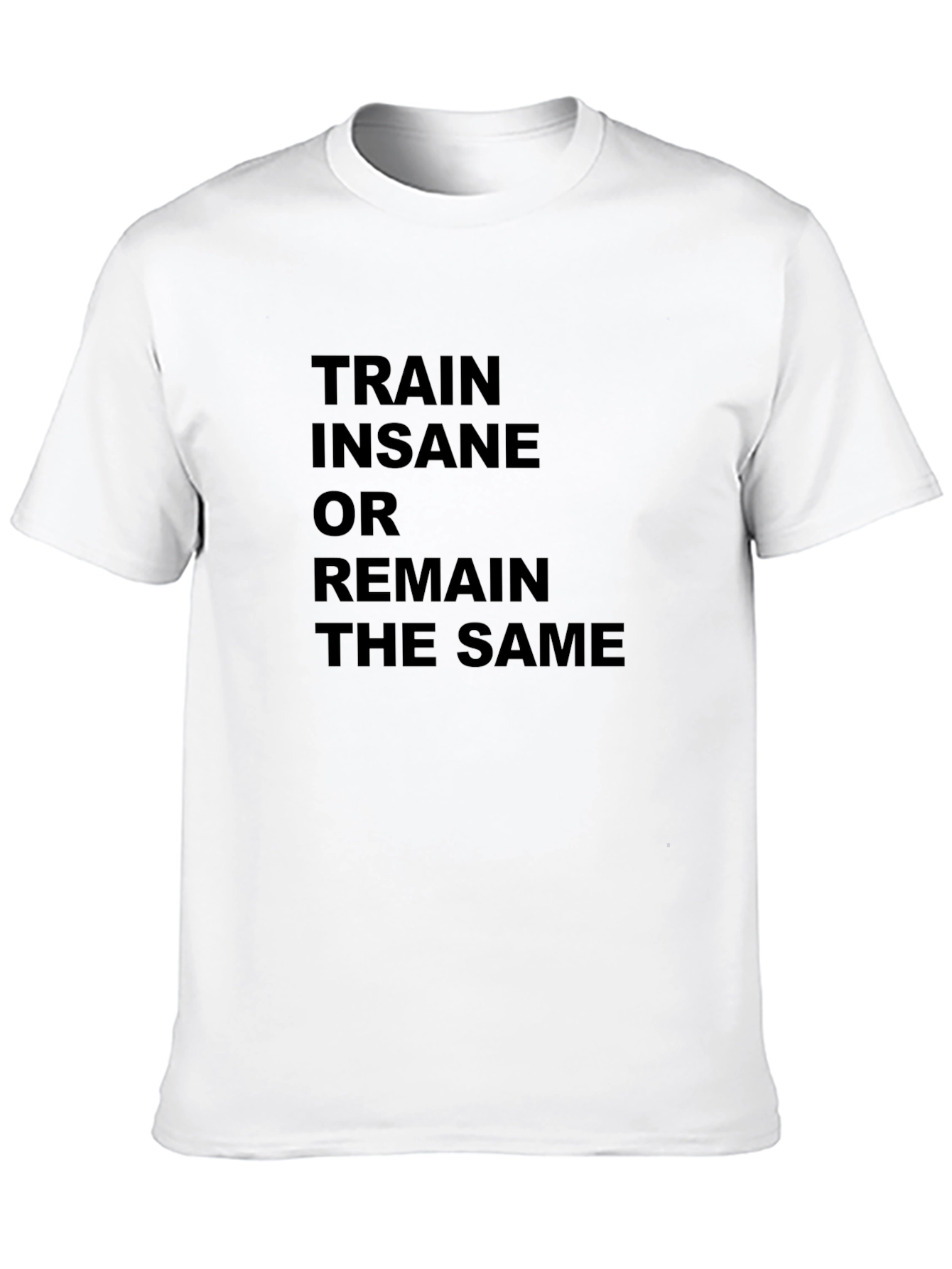 Train Insane T-Shirt - Motivational Workout Tee
