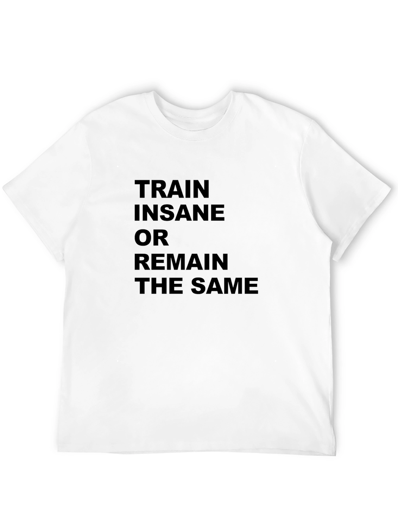 Train Insane T-Shirt - Motivational Workout Tee
