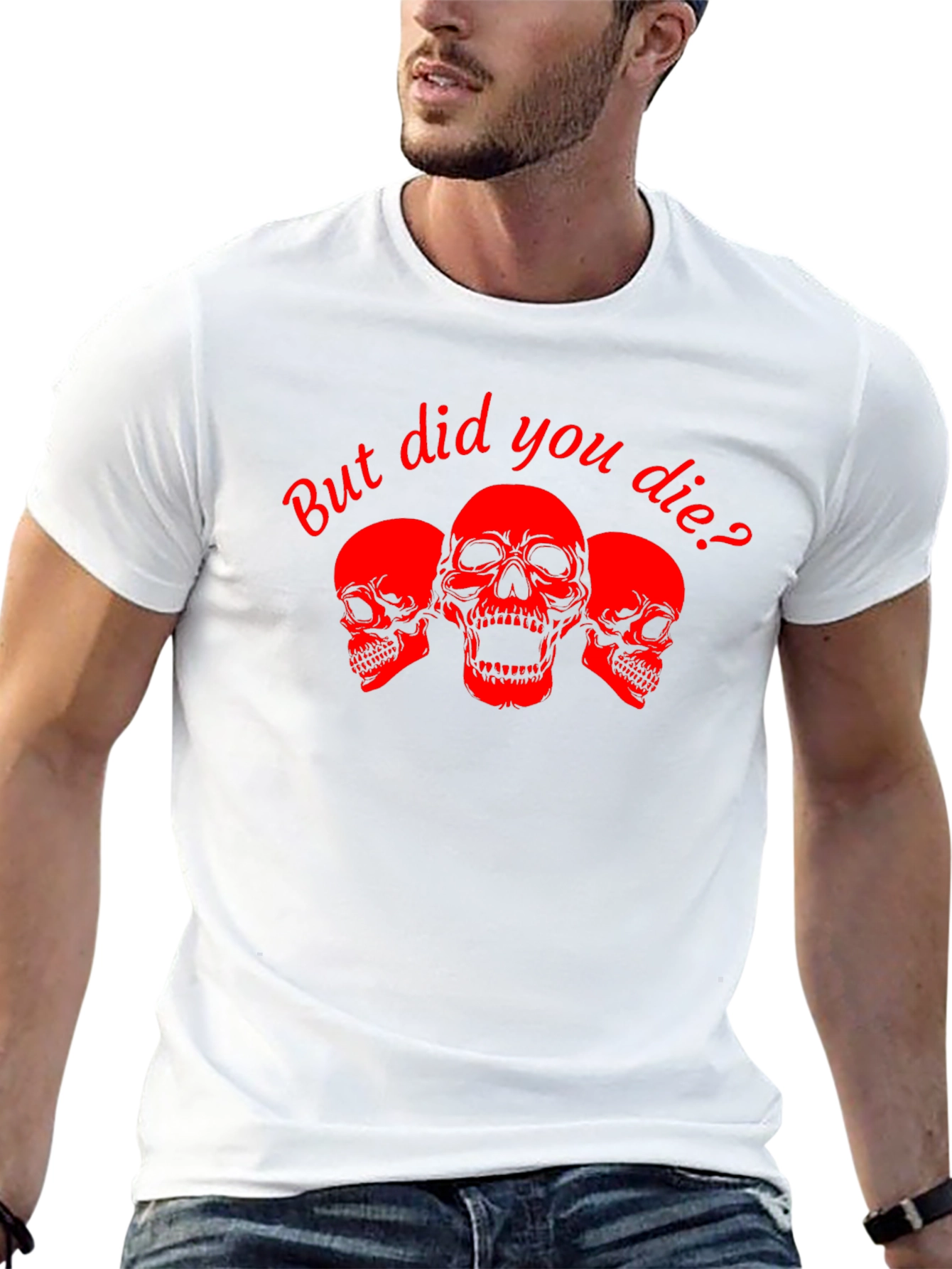 But Did You Die? Skull Graphic Tee - Black