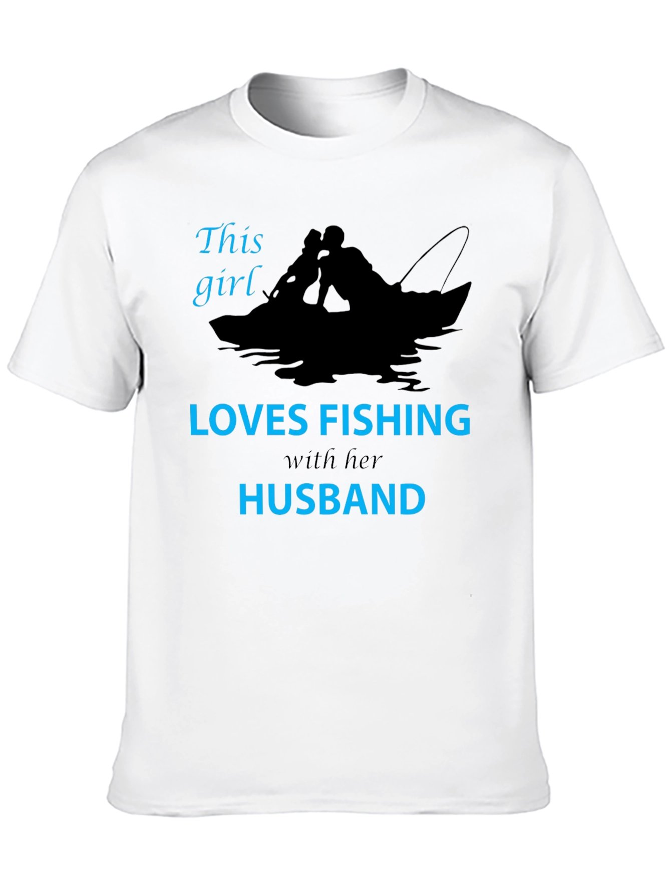 This Girl Loves Fishing with Her Husband T-Shirt