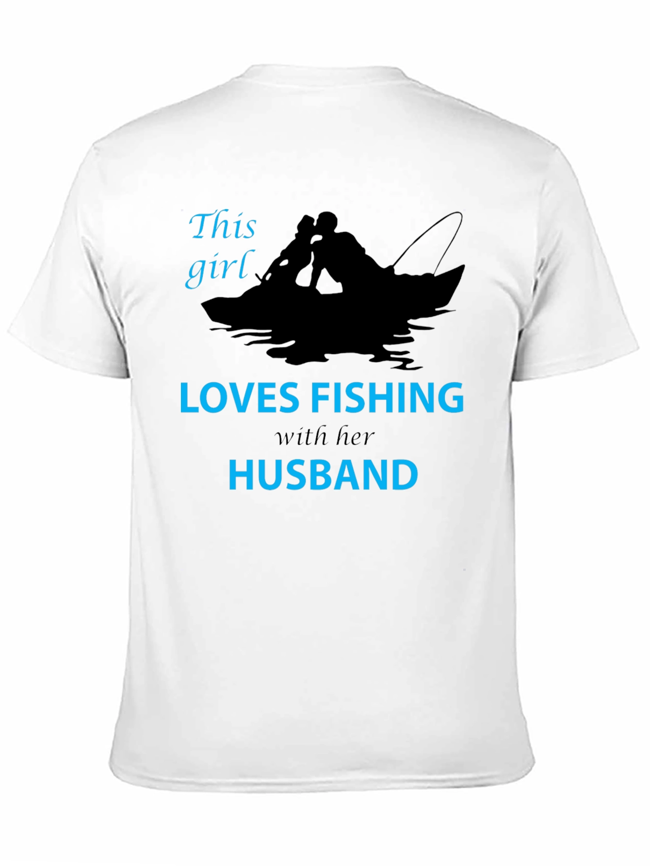 This Girl Loves Fishing with Her Husband T-Shirt
