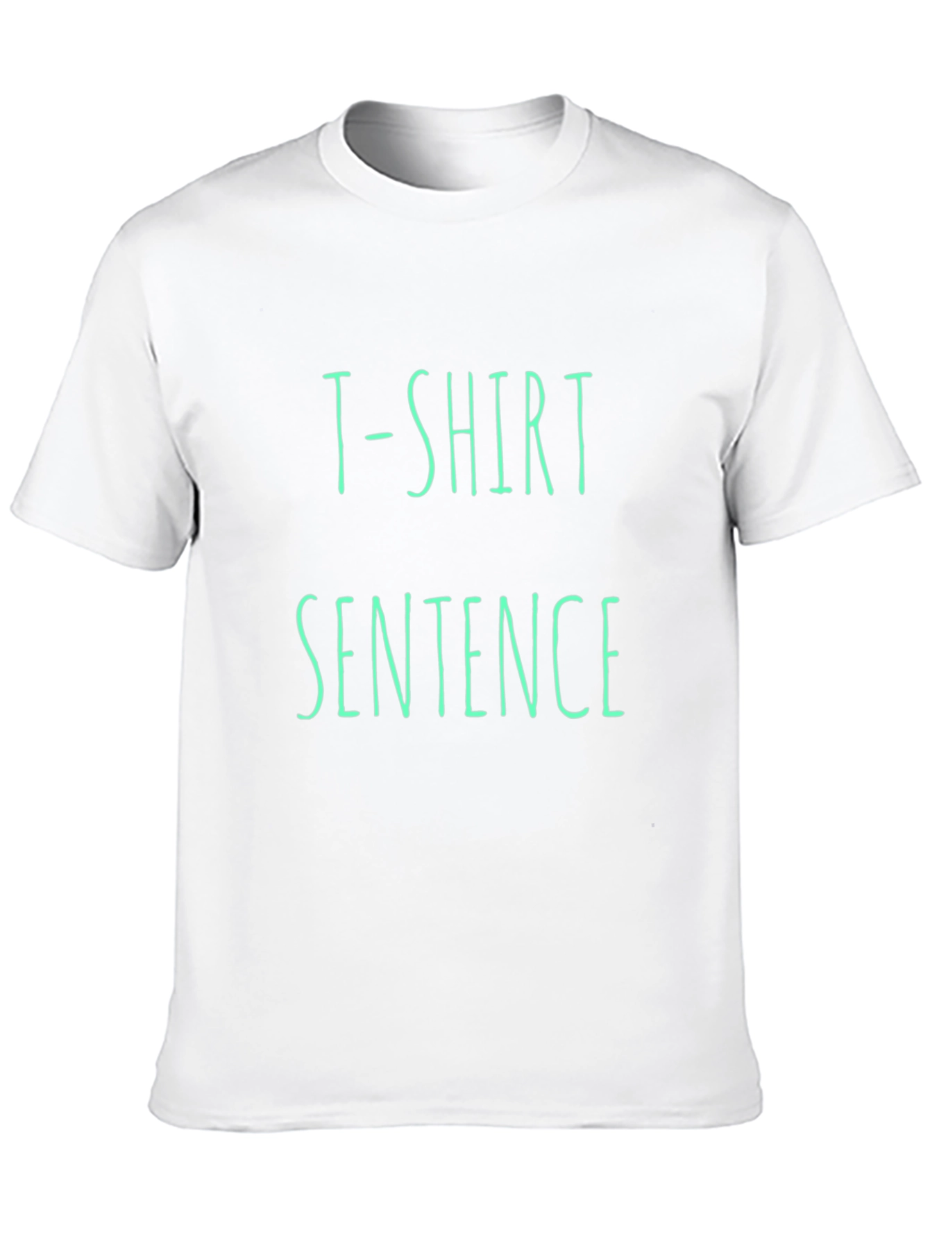 T-Shirt Sentence Cotton Tee