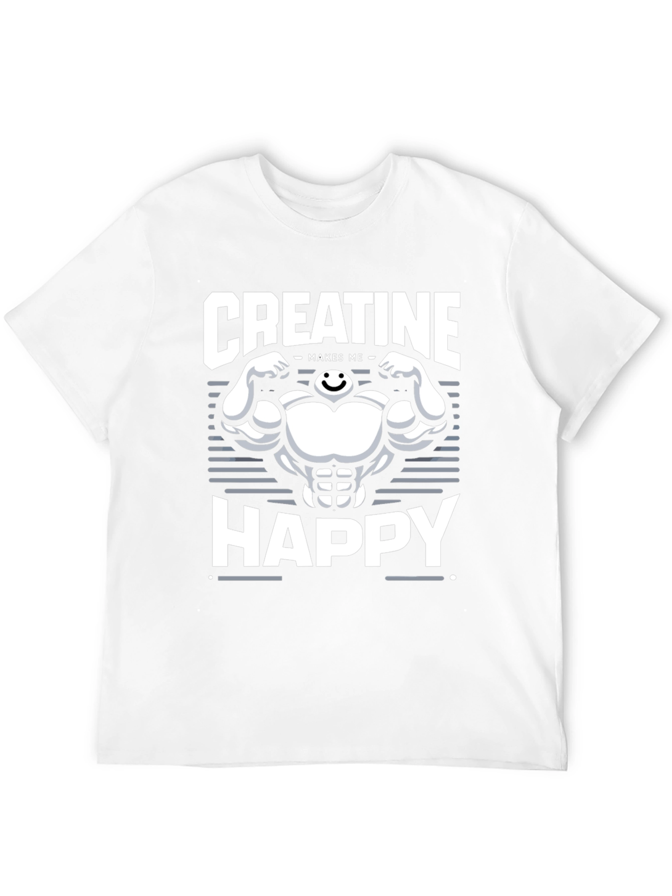Creatine Makes Me Happy T-Shirt - Gym Motivation