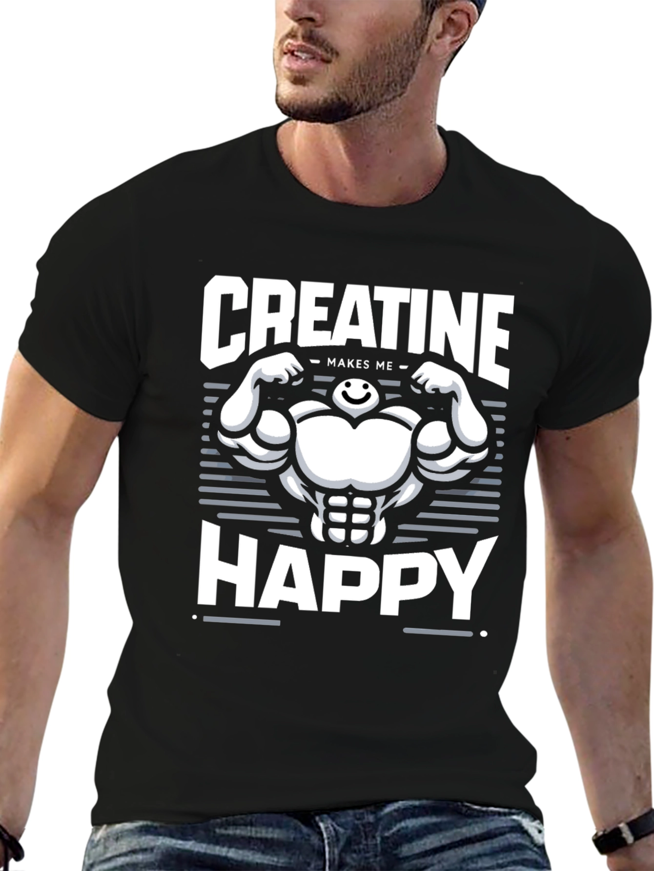 Creatine Makes Me Happy T-Shirt - Gym Motivation