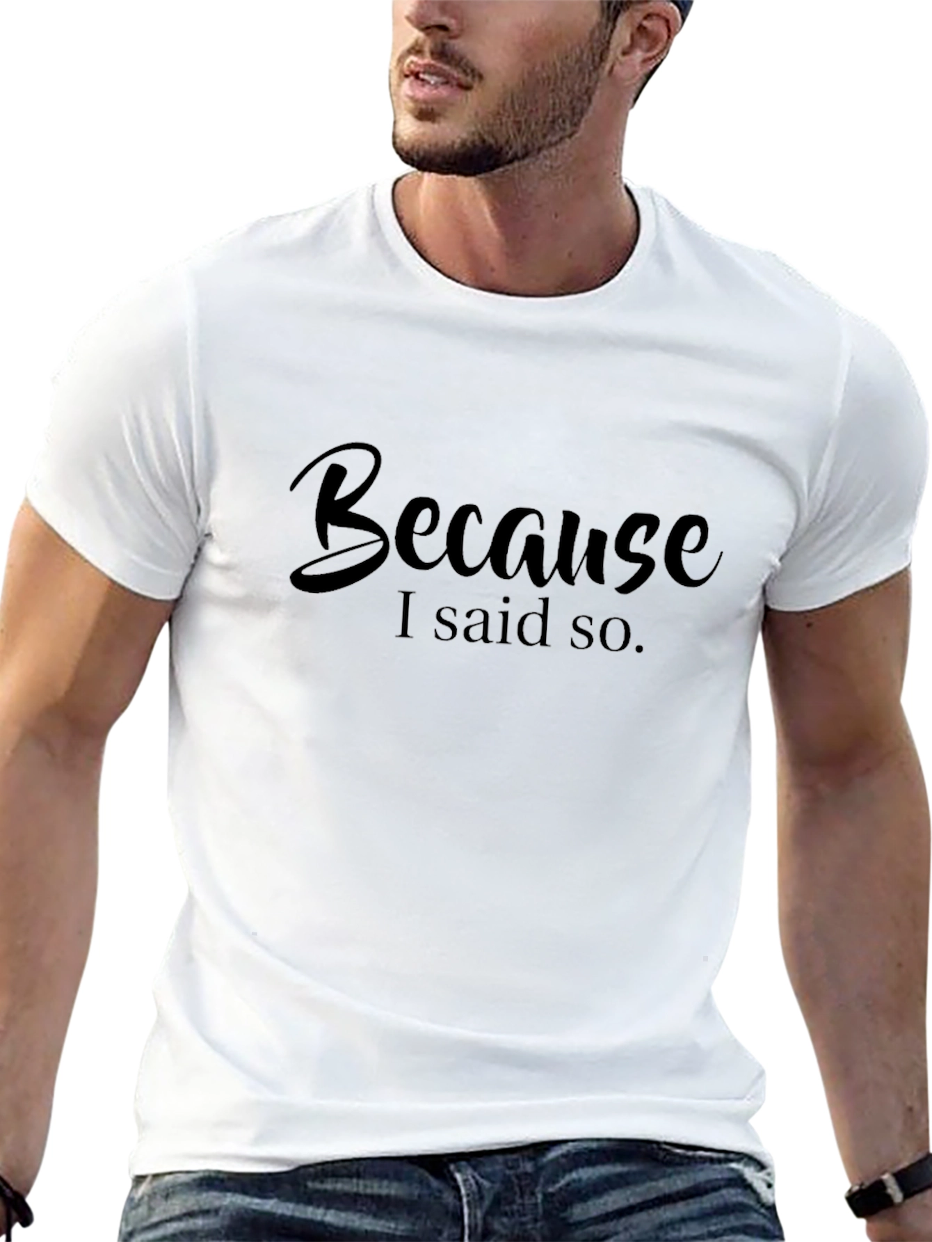 Because I Said So Black T-Shirt