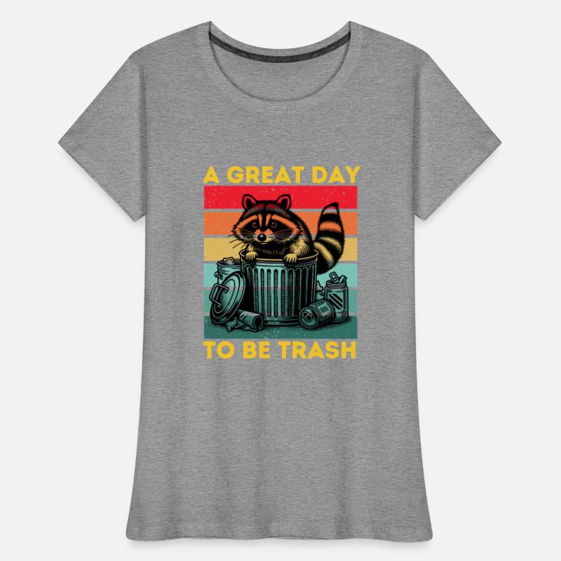 A GREAT DAY TO BE TRASH