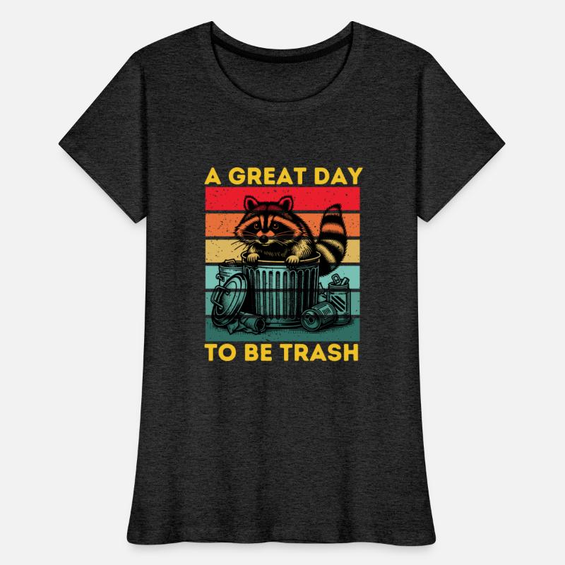 A GREAT DAY TO BE TRASH
