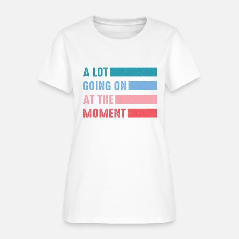 A Lot Going On At The Moment Sarcastic Lazy Cool