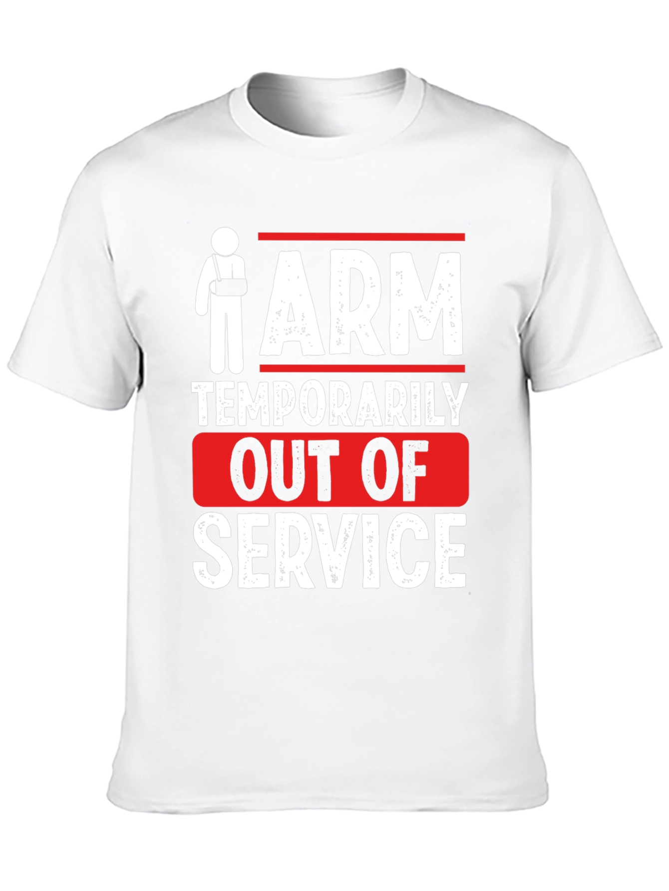 Arm Temporarily Out of Service Graphic T-Shirt