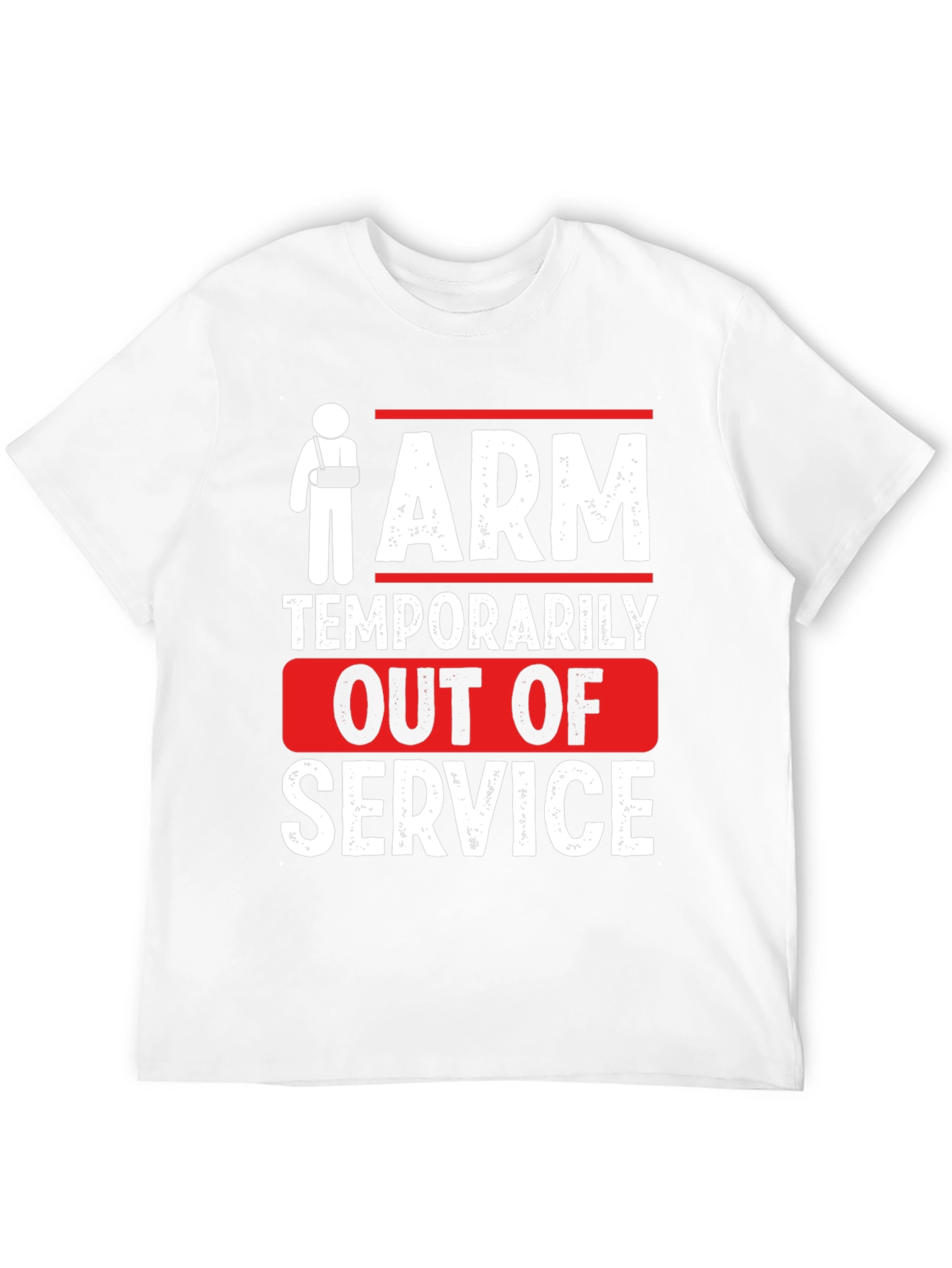 Arm Temporarily Out of Service Graphic T-Shirt