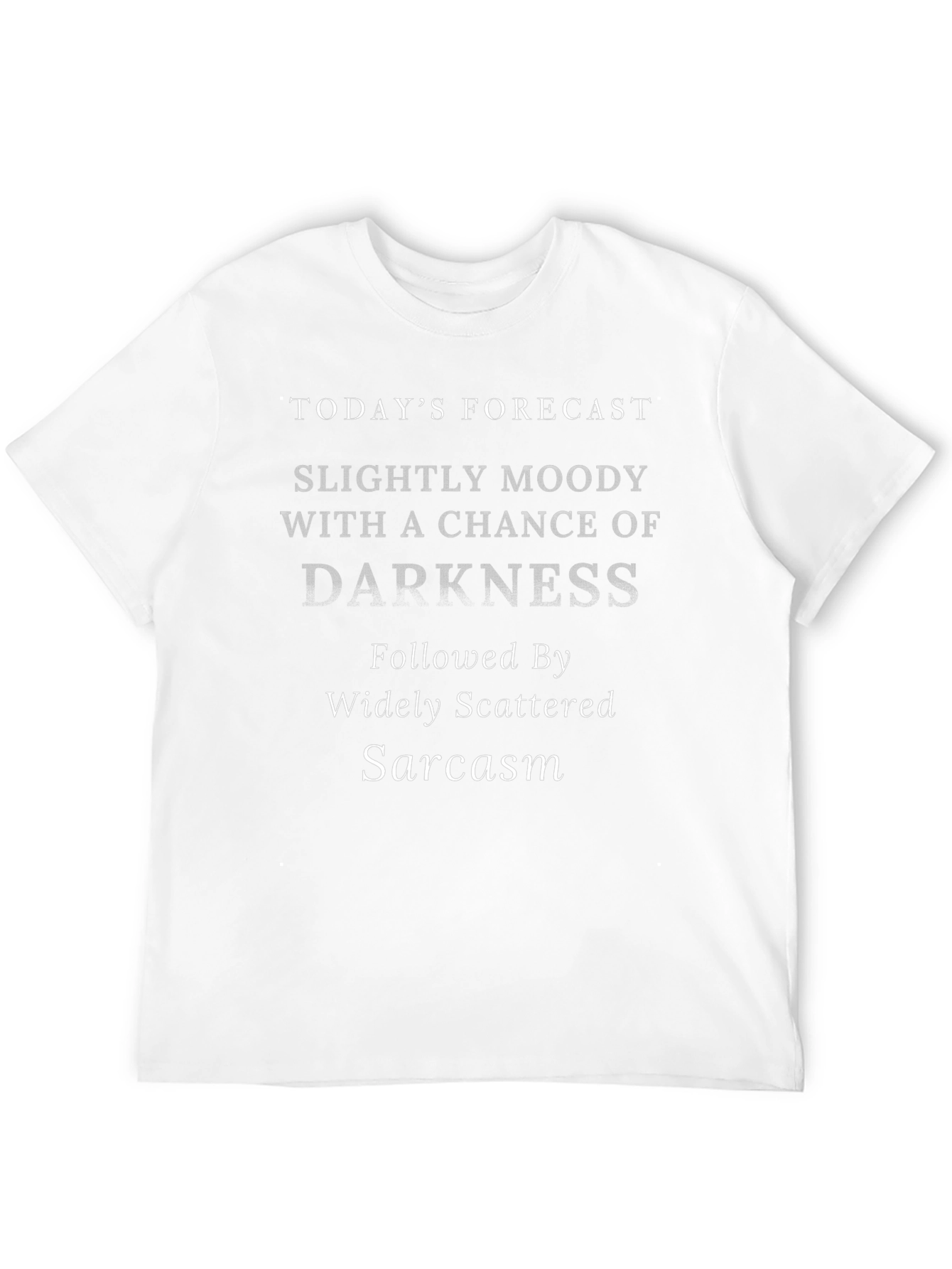 Sarcastic Forecast Graphic T-Shirt