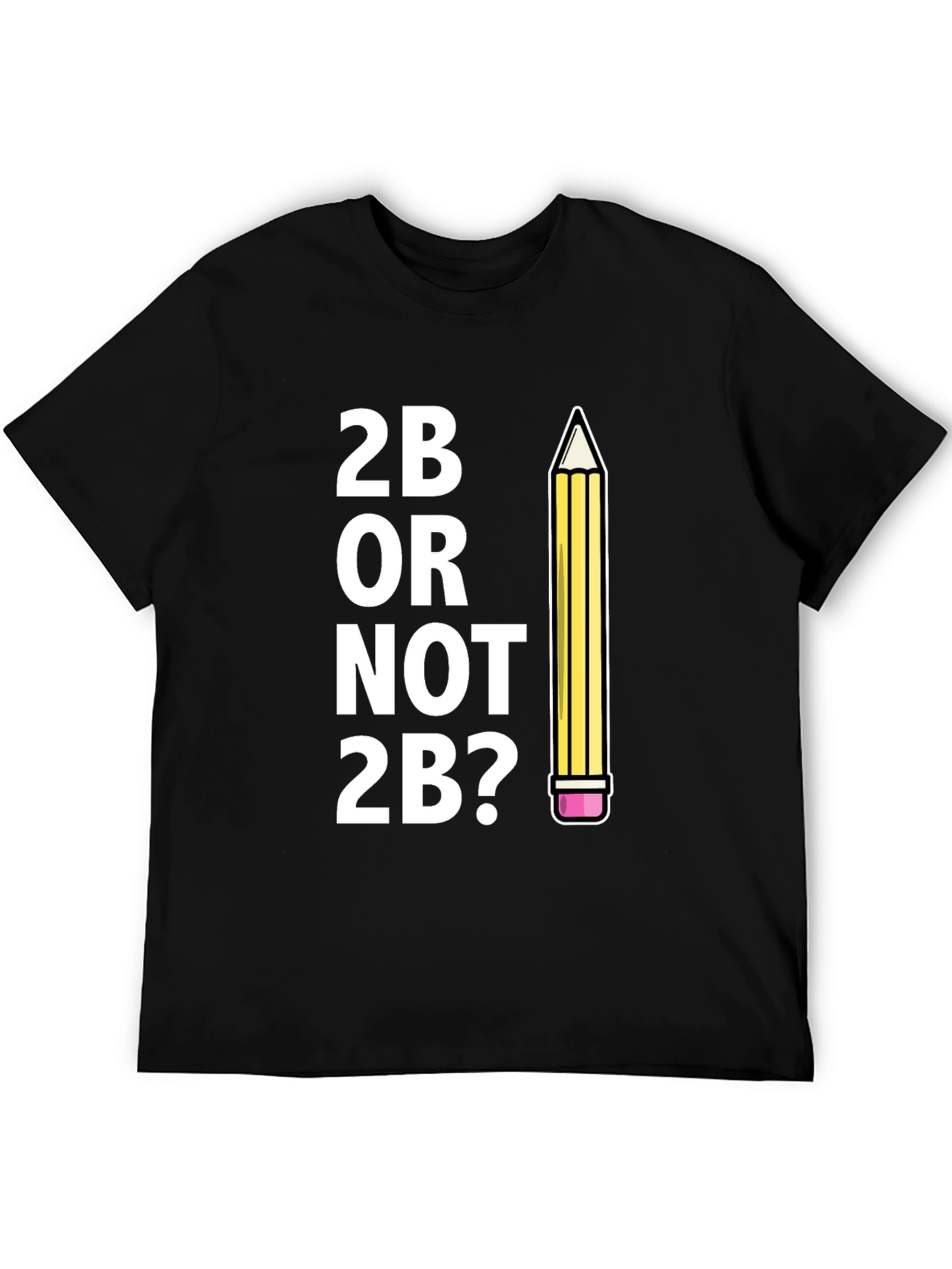 2B Or Not 2B? Funny Graphic Tee