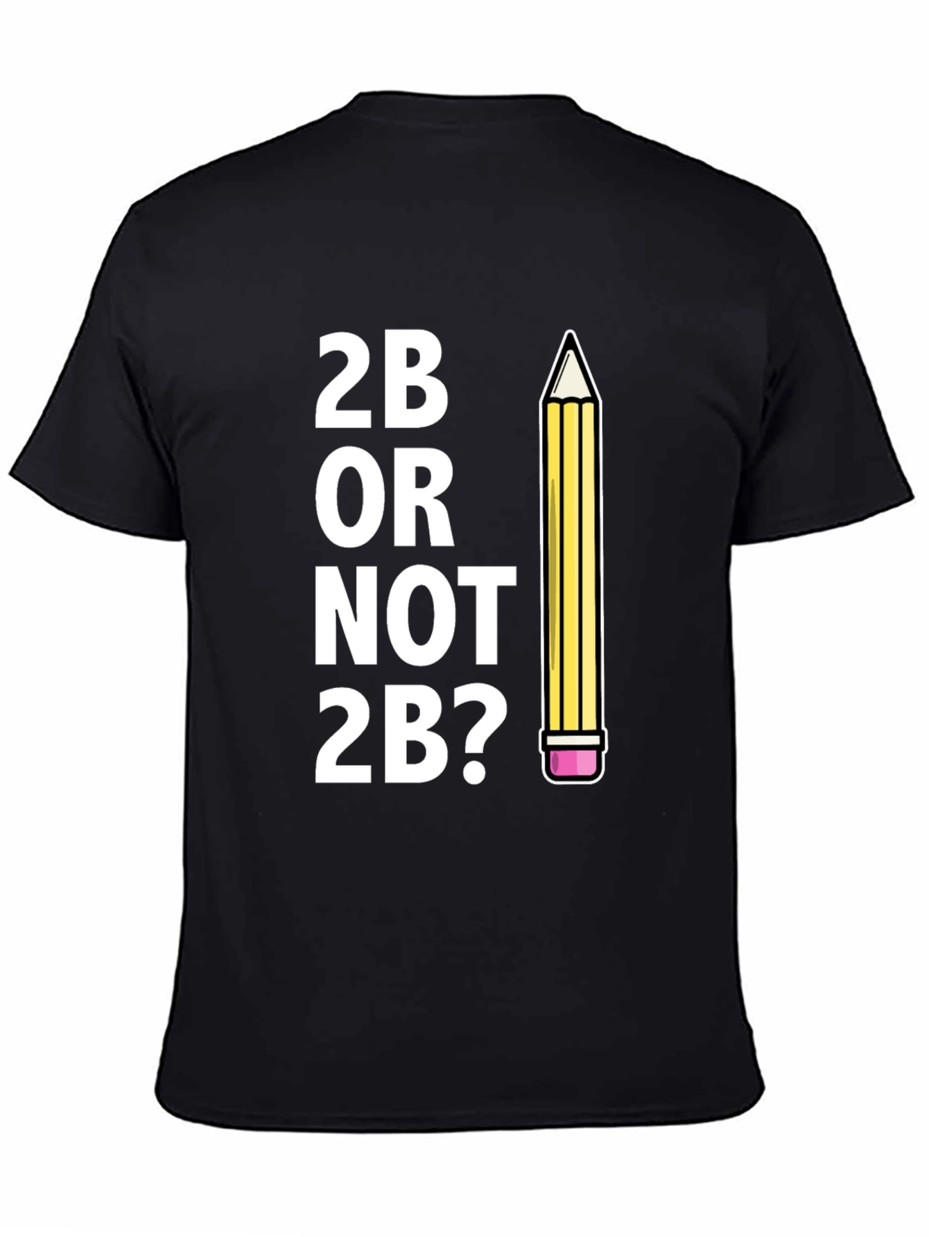 2B Or Not 2B? Funny Graphic Tee