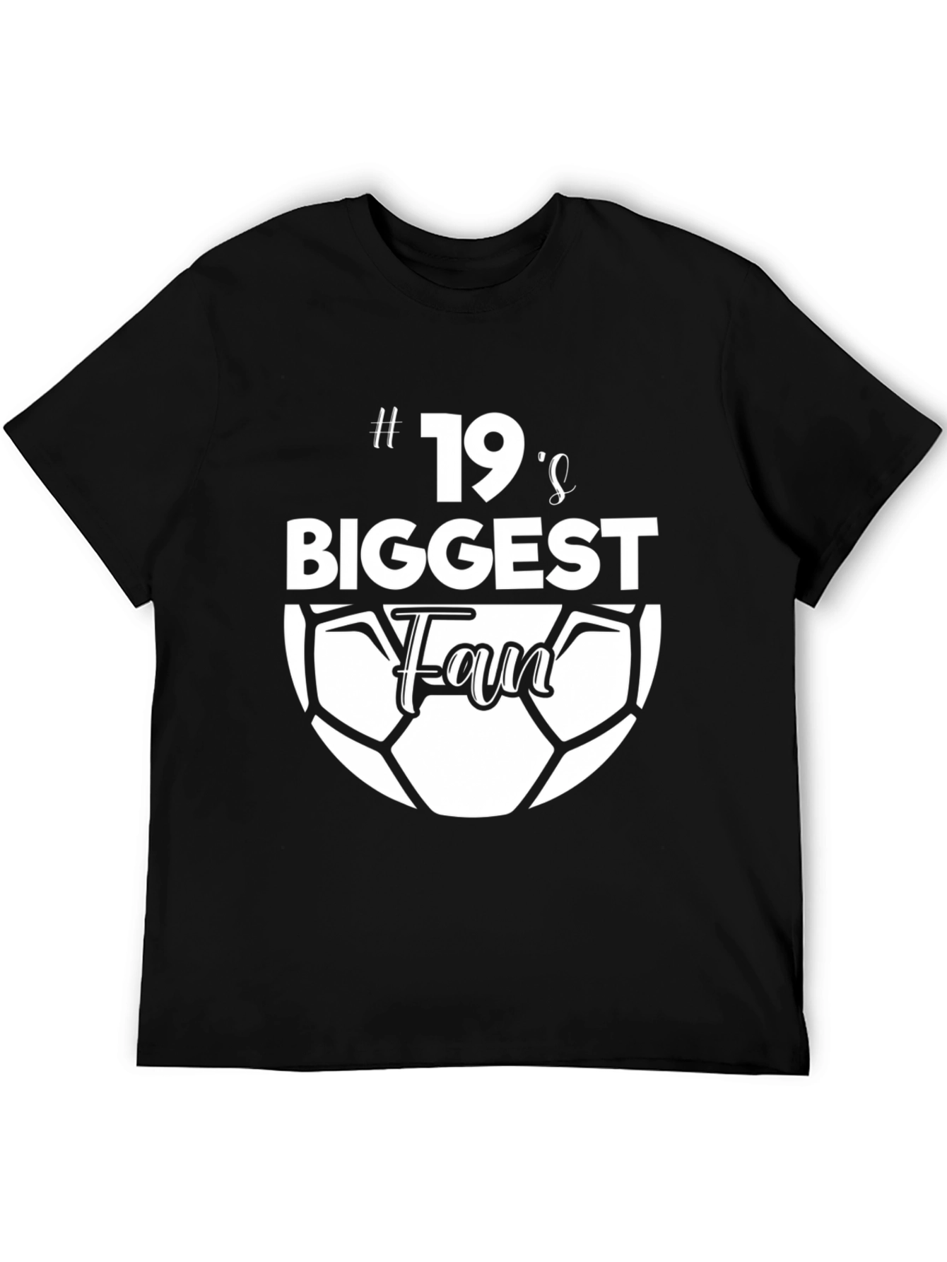 #19s Biggest Fan Soccer Graphic T-Shirt - Black