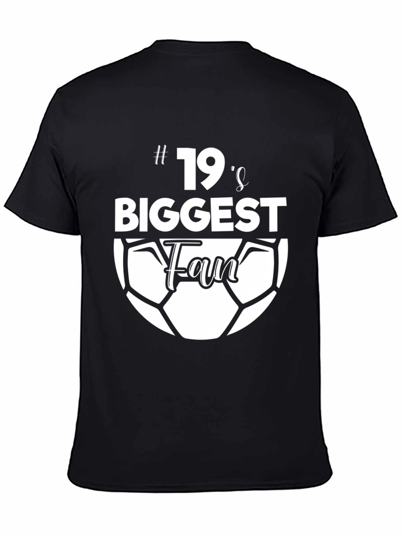 #19s Biggest Fan Soccer Graphic T-Shirt - Black