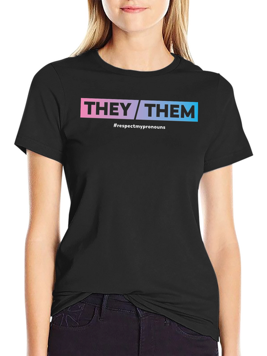 They/Them Respect Pronouns Black T-Shirt