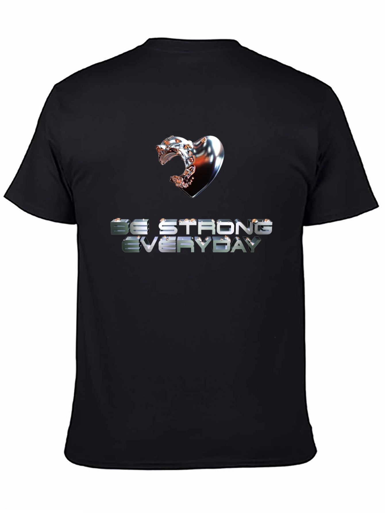 Be Strong Everyday Graphic Tee