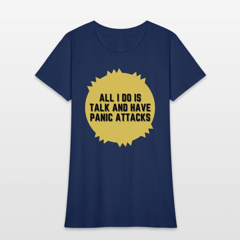 All I do is talk and have panic attacks