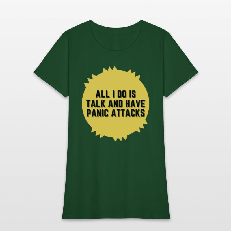 All I do is talk and have panic attacks