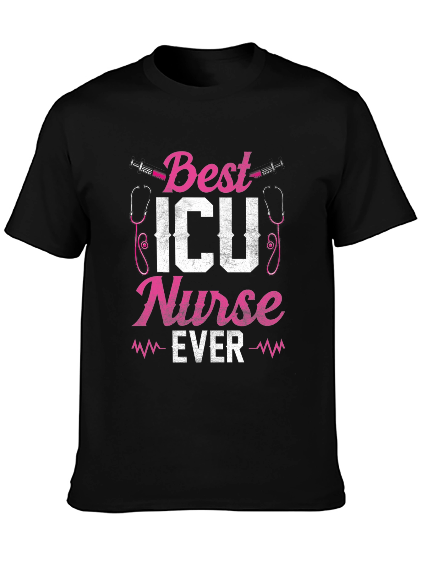 Best ICU Nurse Ever Graphic T-Shirt