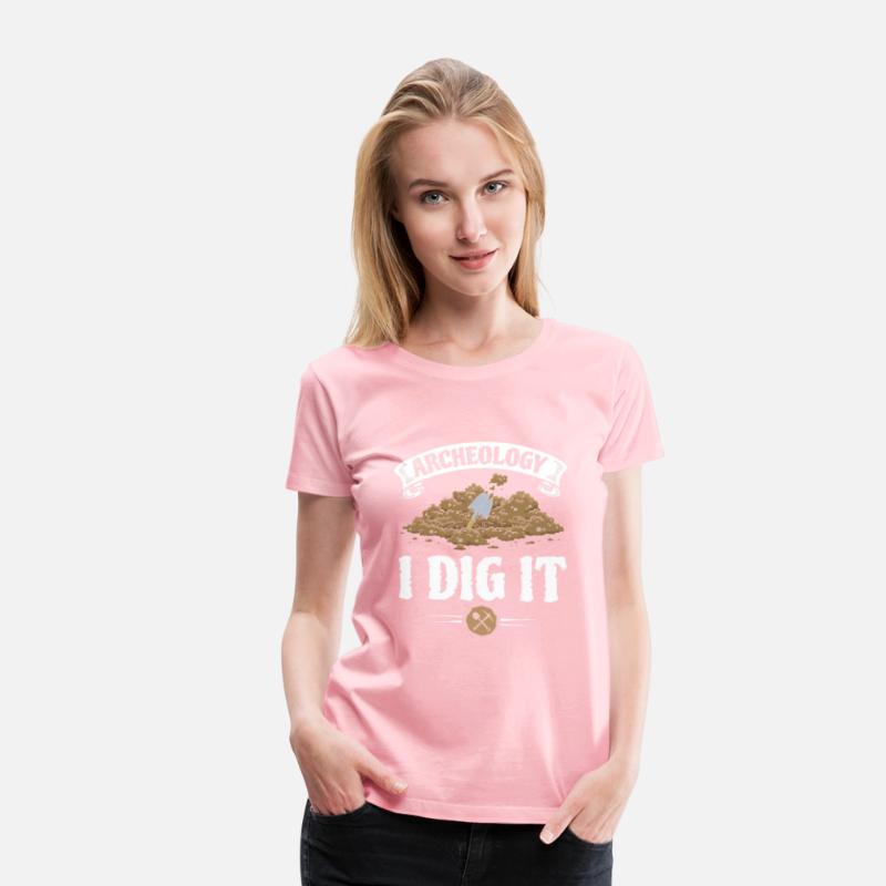 Archeology I Dig It Excavation Pun