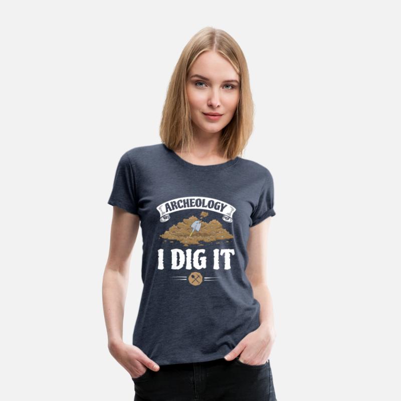 Archeology I Dig It Excavation Pun