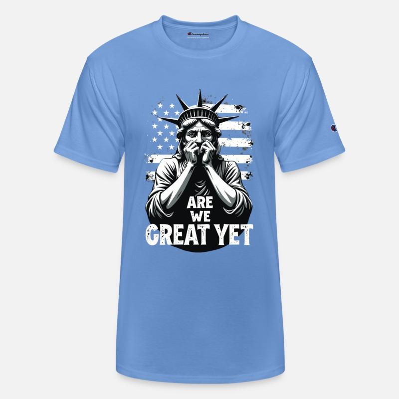 Are We Great Yet Statue of Liberty Trump America