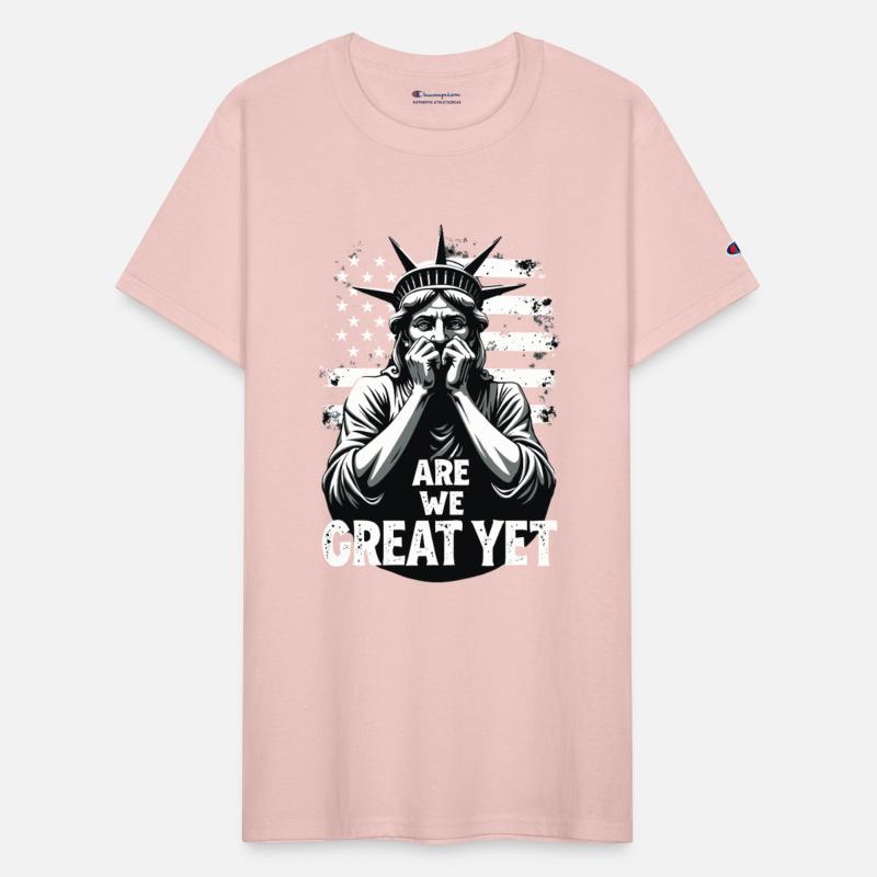 Are We Great Yet Statue of Liberty Trump America