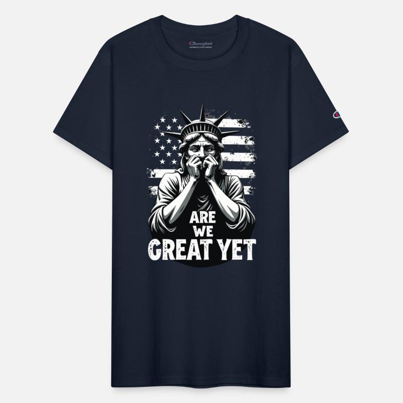 Are We Great Yet Statue of Liberty Trump America