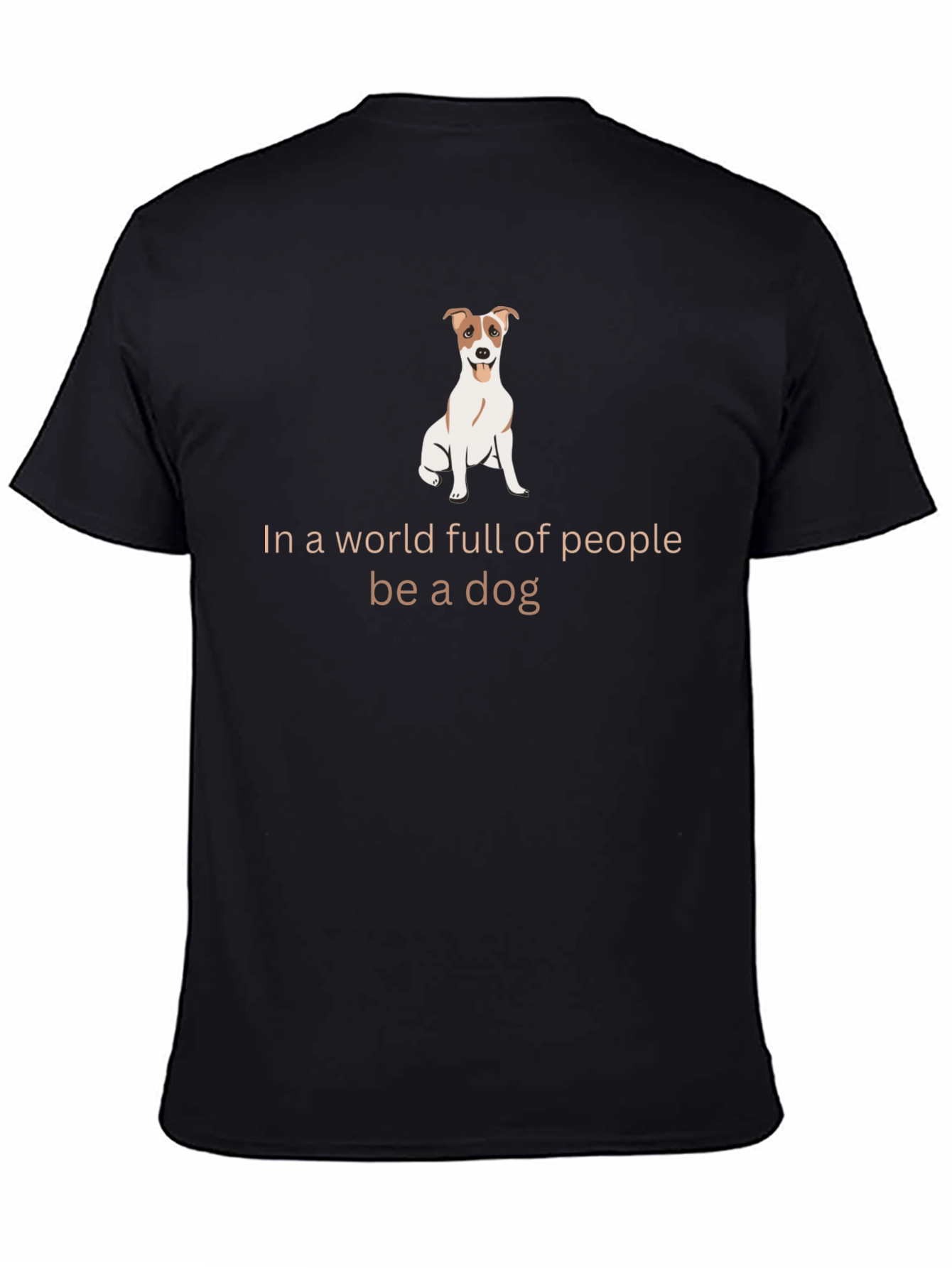 Be a Dog Graphic T-Shirt - Unisex