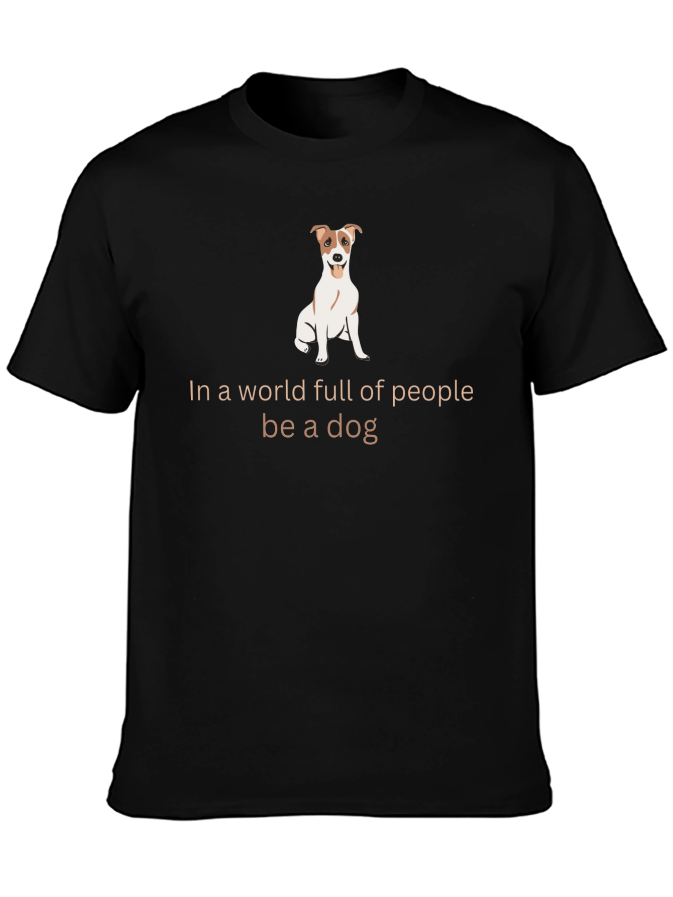 Be a Dog Graphic T-Shirt - Unisex