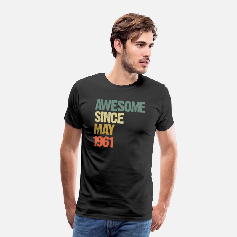 Awesome Since May 1961 - born in sixties