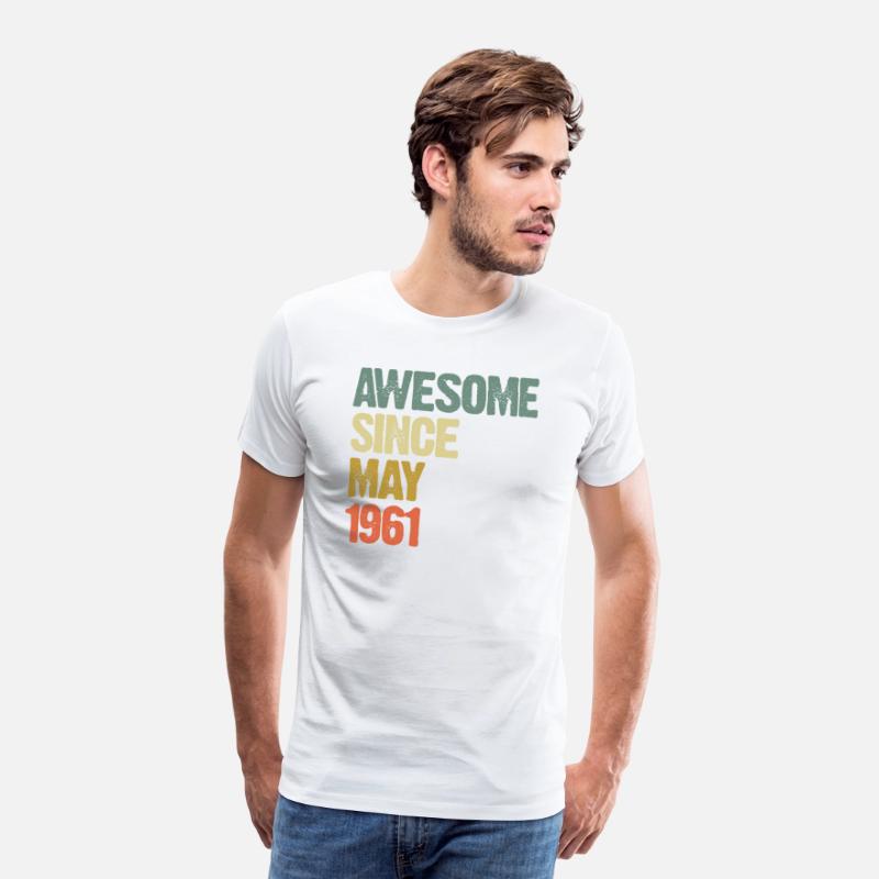 Awesome Since May 1961 - born in sixties