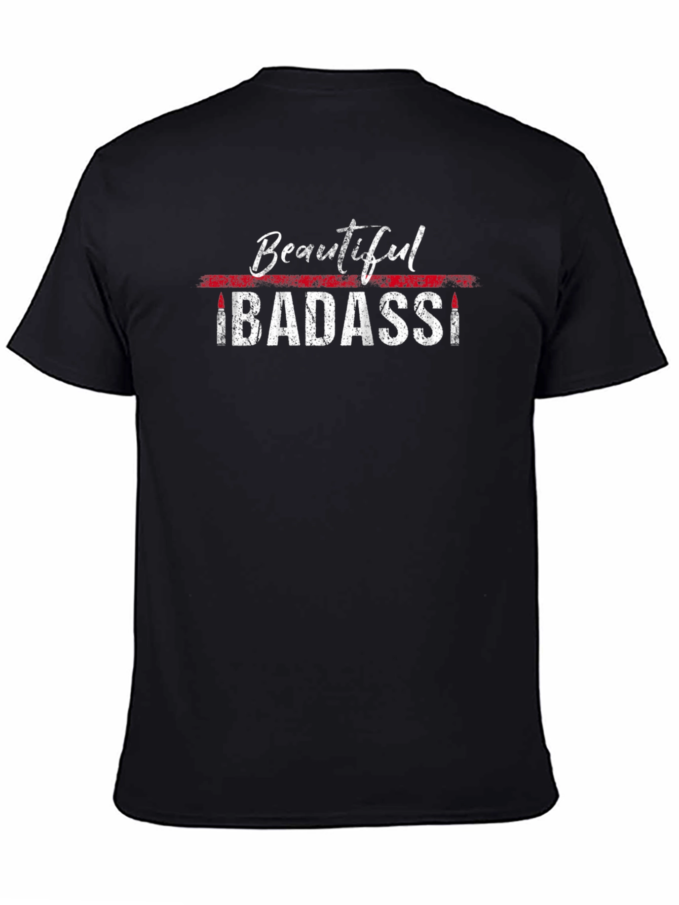 Beautiful Badass Graphic T-Shirt