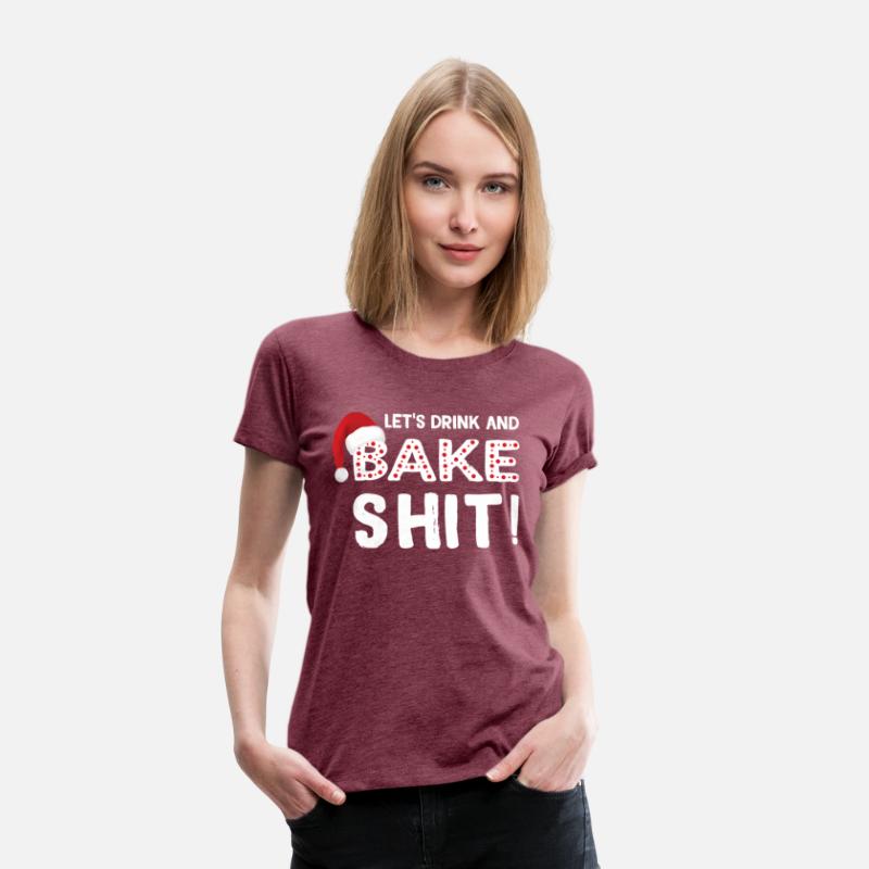 Baking Let'S Drink And Bake Shit