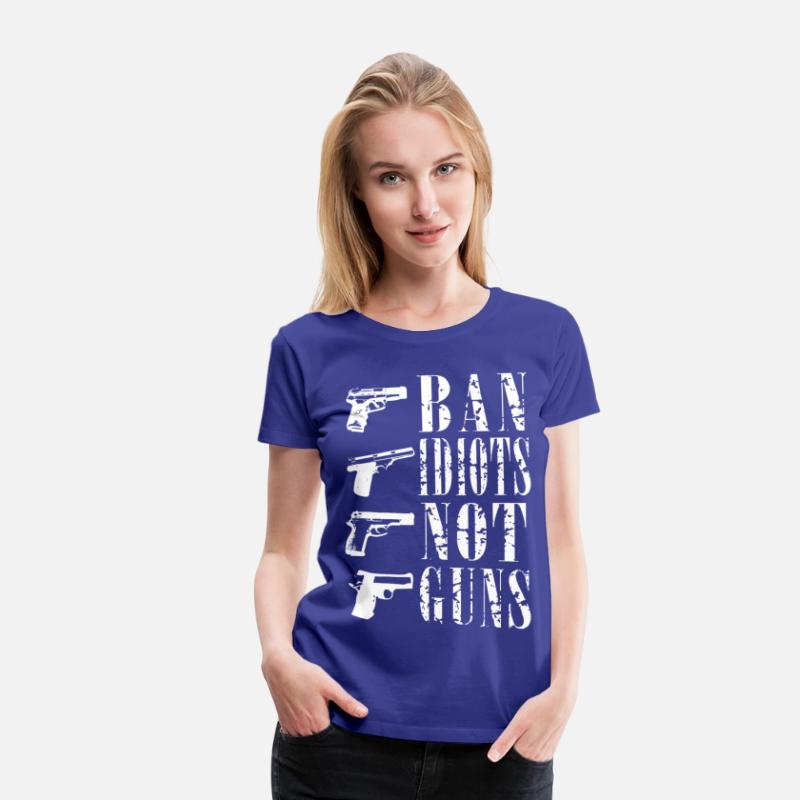 Ban idiots not guns gun rights T-shirt