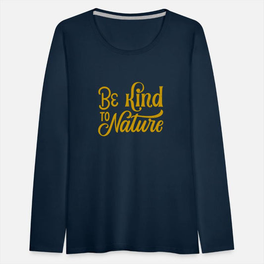 be kind to nature