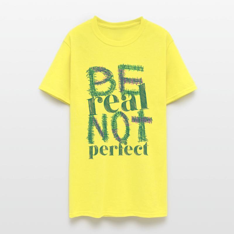 be real not perfect