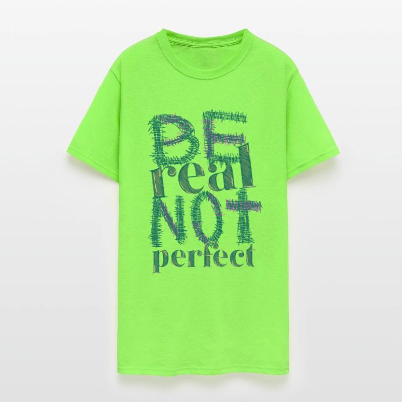 be real not perfect