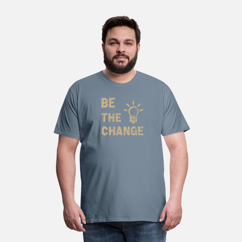 Be The Change