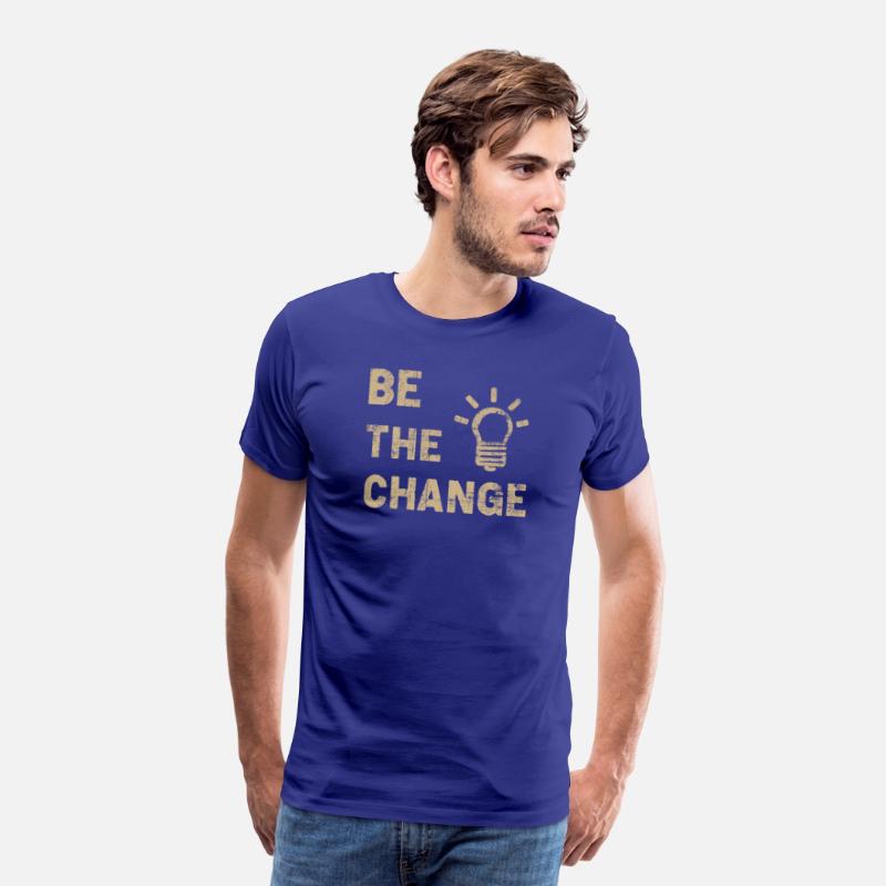 Be The Change