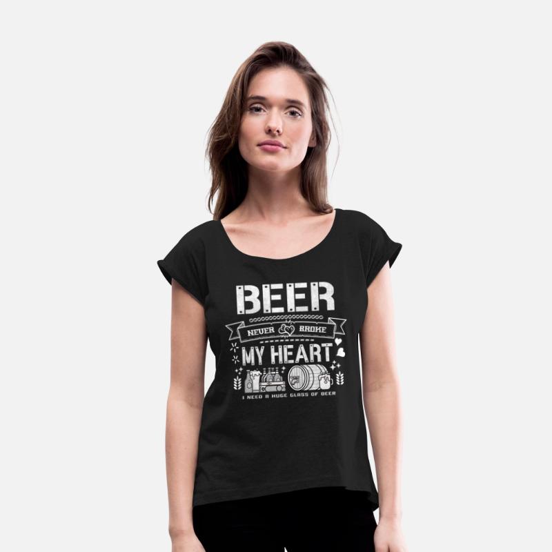 Beer never broke my heart - funny quotes