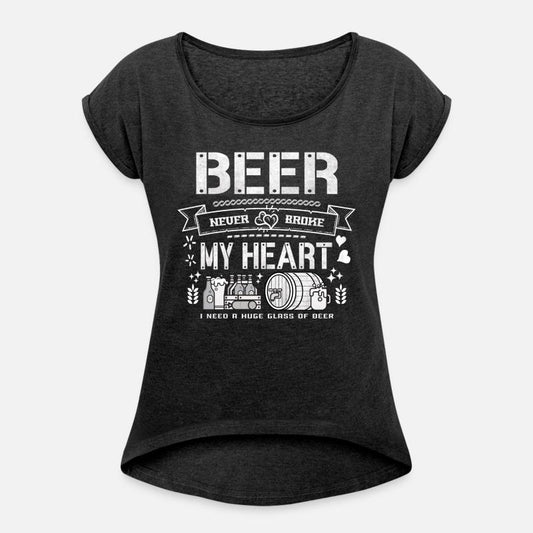 Beer never broke my heart - funny quotes