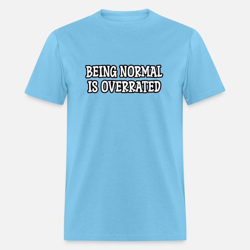 Being normal is overrated
