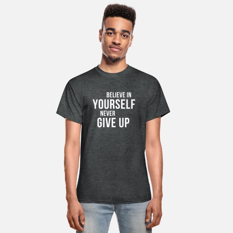 BELIEVE IN YOURSELF NEVER GIVE UP
