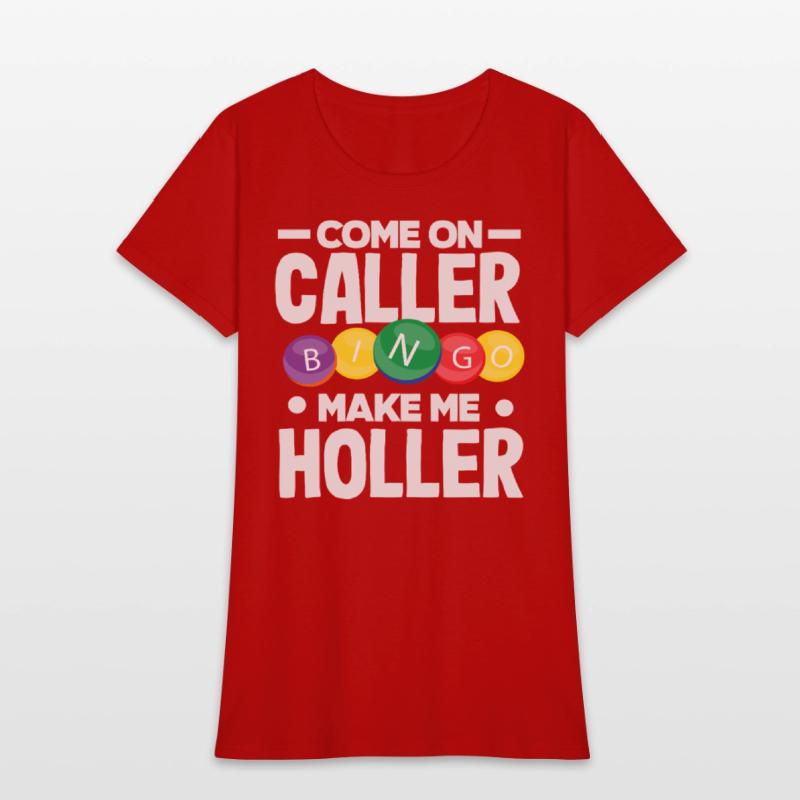 Bingo Come On Caller Make Me Holler